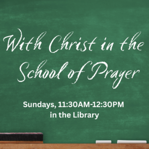 With Christ in the School of Prayer